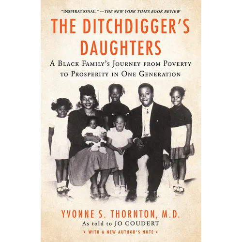 The Ditchdigger's Daughters: A Black Family's Astonishing Success Story - Paperback