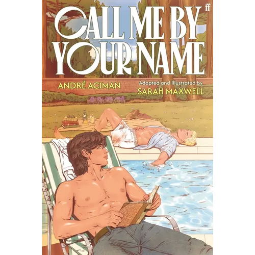 Call Me by Your Name: The Graphic Novel - Hardcover