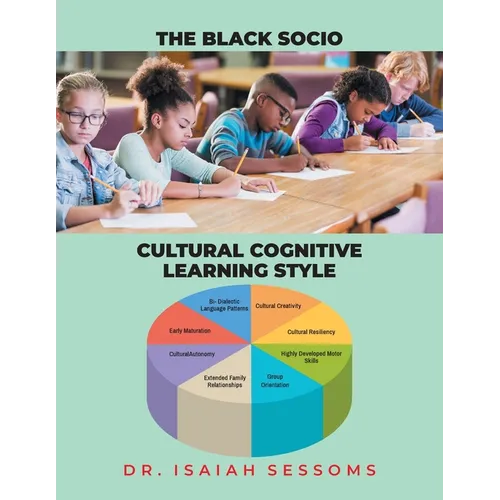 The Black Socio-Cultural Cognitive Learning Style - Paperback