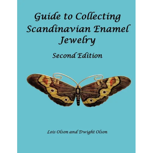 Guide to Collecting Scandinavian Enamel Jewelry Second Edition - Paperback