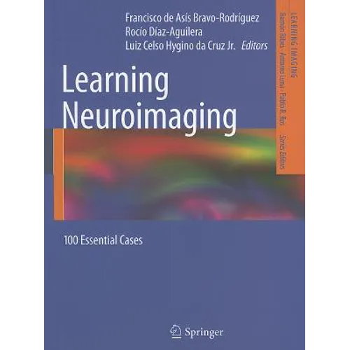 Learning Neuroimaging: 100 Essential Cases - Paperback