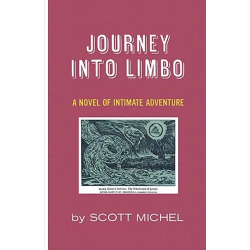 Journey Into Limbo: A Novel of Intimate Adventure - Paperback