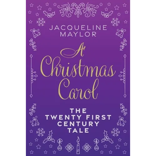 A Christmas Carol - The 21st Century Tale - Paperback