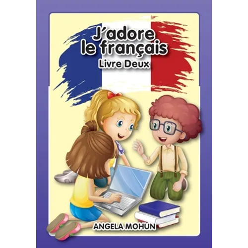 J'adore le francais: Livre 2 - Paperback