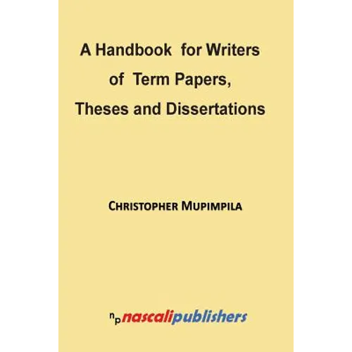 A Handbook for Writers of Term Papers, Theses and Dissertations - Paperback