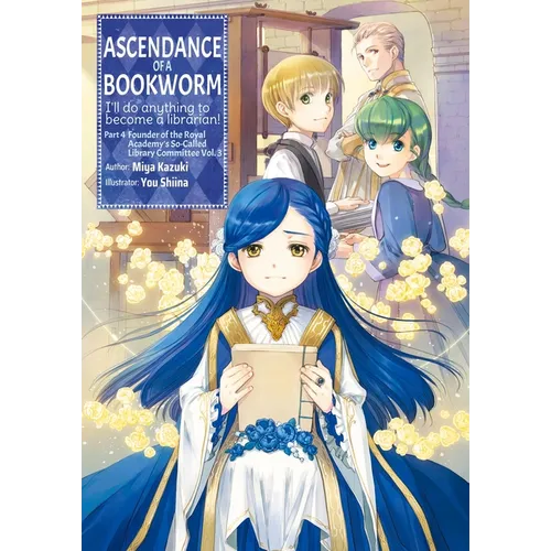 Ascendance of a Bookworm: Part 4 Volume 3 (Light Novel) - Paperback