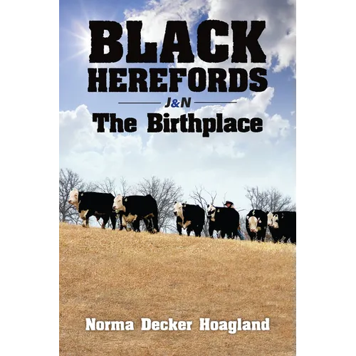 Black Herefords: The Birthplace - Paperback