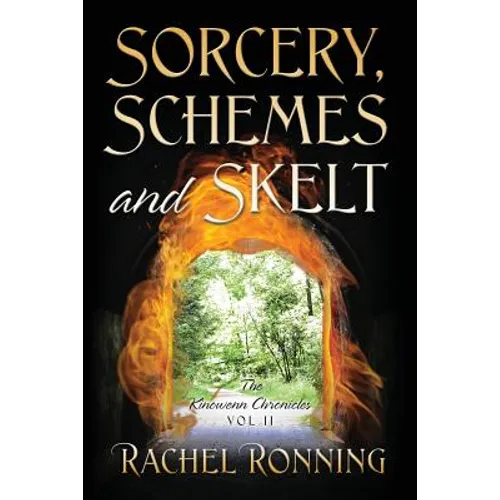 Sorcery, Schemes and Skelt: The Kinowenn Chronicles Vol II - Paperback