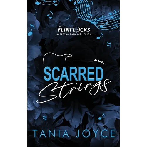 Scarred Strings: A Fake Dating Rockstar Romance - DISCREET SPECIAL EDITION - Hardcover