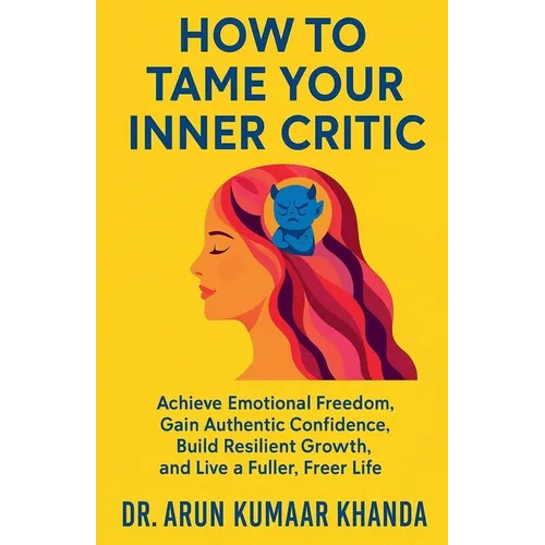 How to Tame Your Inner Critic - Paperback