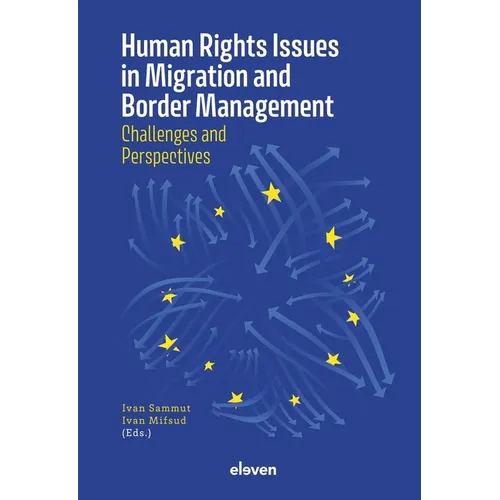 Human Rights Issues in Migration and Border Management: Challenges and Perspectives - Hardcover