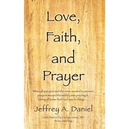 Love, Faith, and Prayer: 