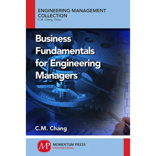 Business Fundamentals for Engineering Managers - Paperback