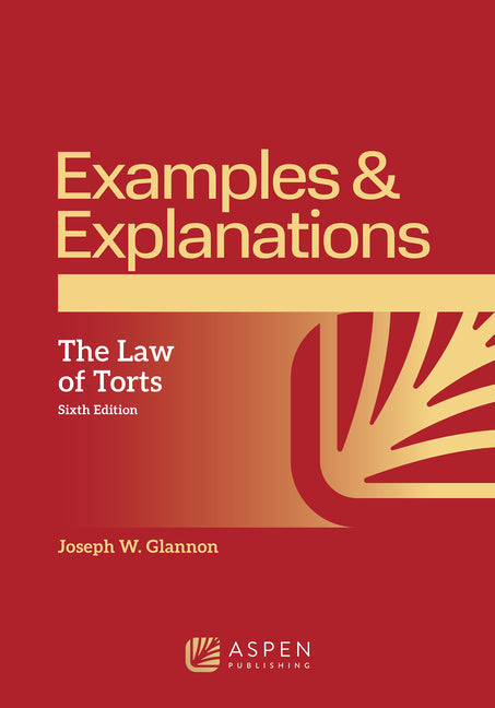 Examples & Explanations for The Law of Torts - Paperback