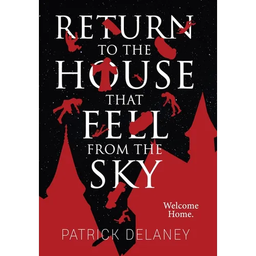 Return to the House that fell from the Sky - Hardcover