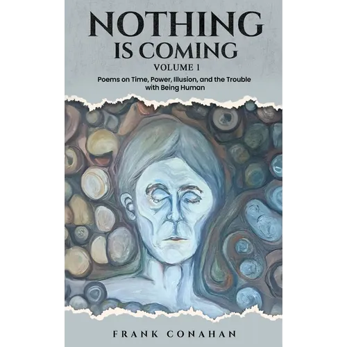 Nothing Is coming - Hardcover
