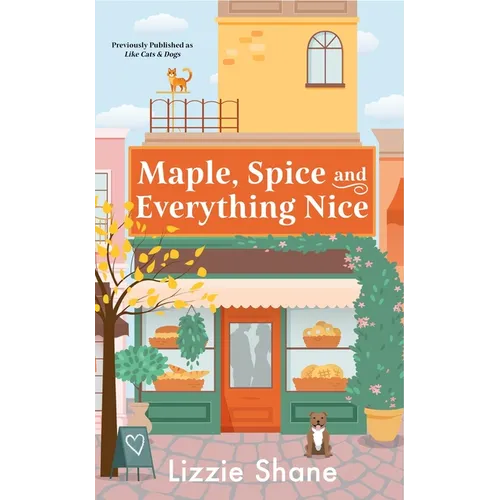Maple, Spice & Everything Nice (Previously Published as Like Cats & Dogs) - Mass Market Paperbound
