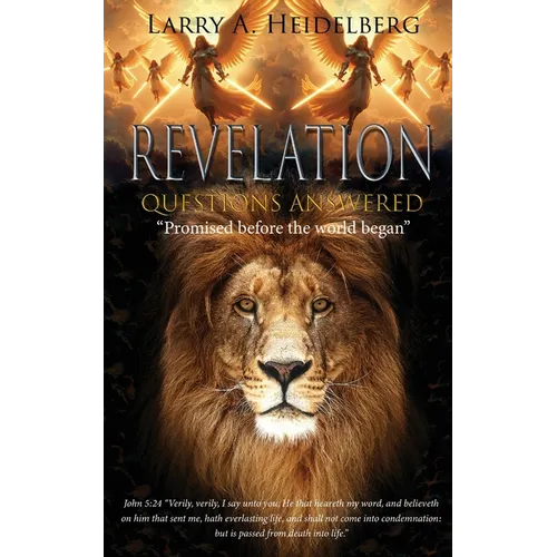 Revelation Questions Answered: Promised Before the World Began - Paperback