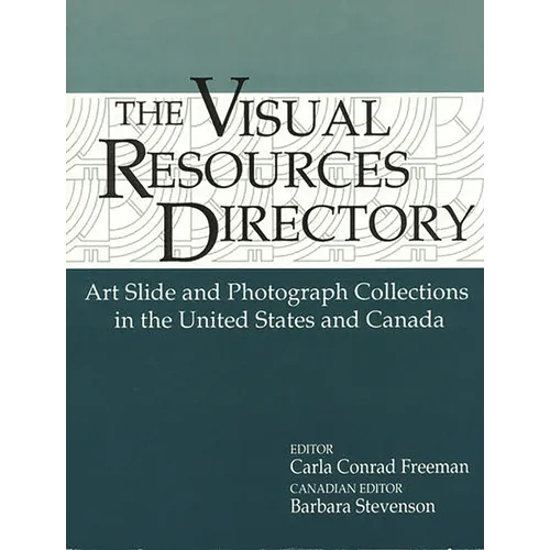 Visual Resources Directory: Art Slide and Photograph Collections in the United States and Canada - Paperback