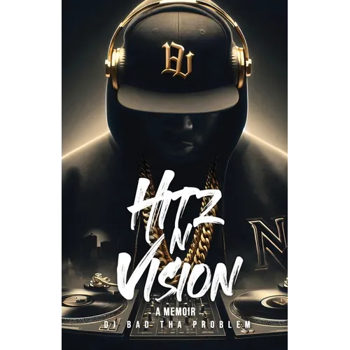 HITz N Vision: A Memoir - Paperback