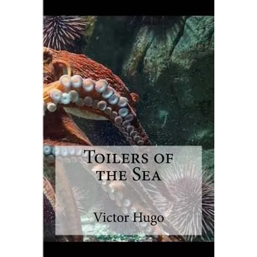 Toilers of the Sea - Paperback