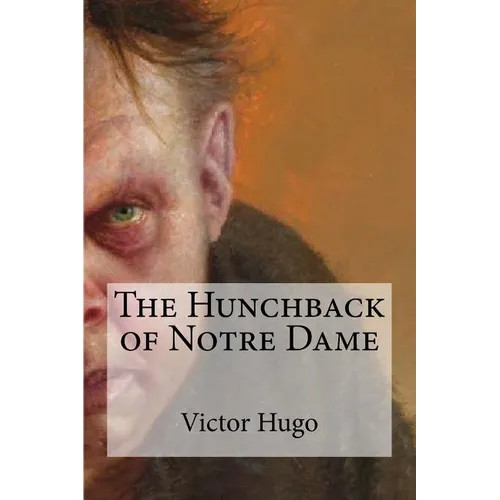 The Hunchback of Notre Dame - Paperback