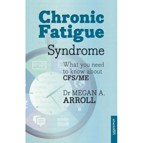 Chronic Fatigue Syndrome: What You Need to Know about Cfs/Me - Paperback