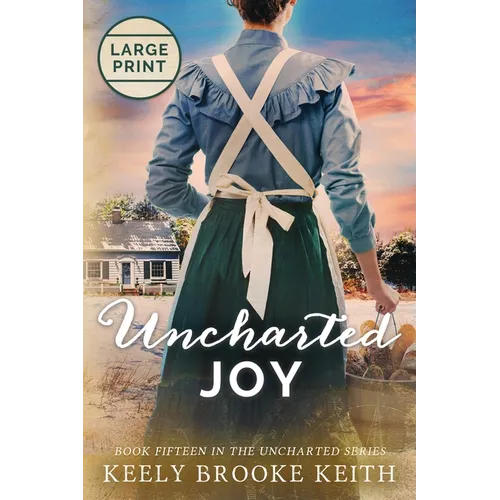 Uncharted Joy: Large Print - Paperback