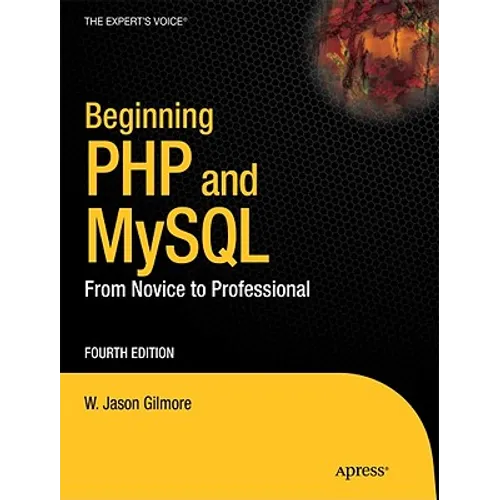 Beginning PHP and MySQL: From Novice to Professional - Paperback