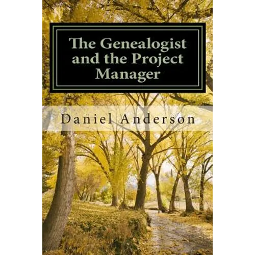 The Genealogist and the Project Manager: A 