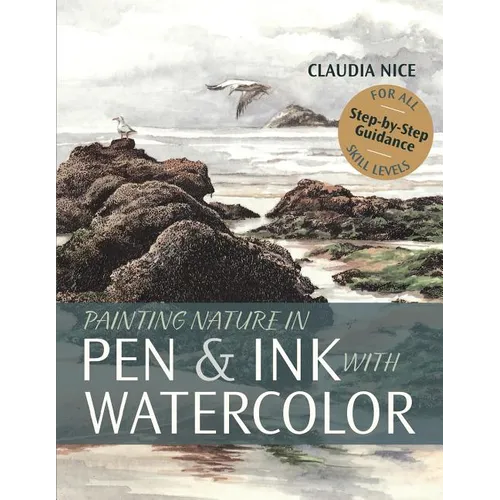 Painting Nature in Pen & Ink with Watercolor - Paperback
