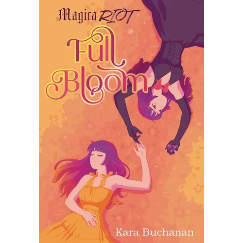 Magica Riot Full Bloom - Hardcover