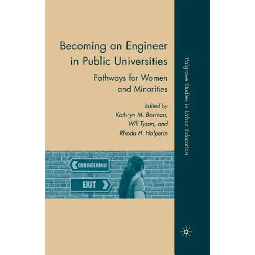 Becoming an Engineer in Public Universities: Pathways for Women and Minorities - Paperback