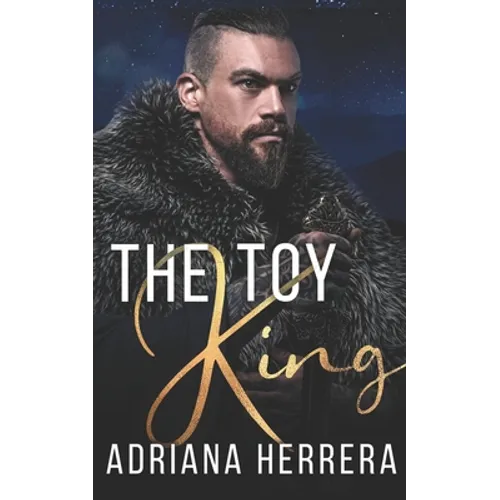 The Toy King: A Steamy Holiday Novella - Paperback