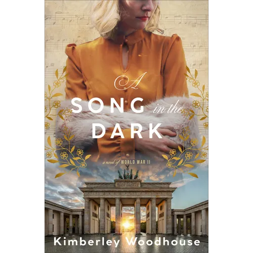 Song in the Dark: A Novel of World War II - Hardcover