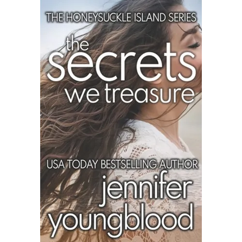 The Secrets We Treasure: Women's Fiction Romantic Suspense - Paperback