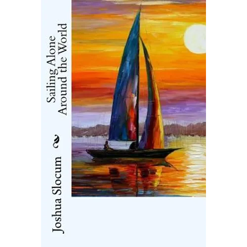 Sailing Alone Around the World