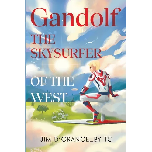 Gandolf The Skysurfer of the West - Paperback