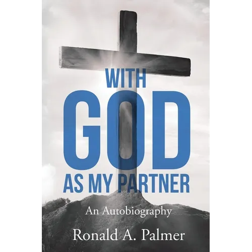 With God As My Partner: An Autobiography - Paperback