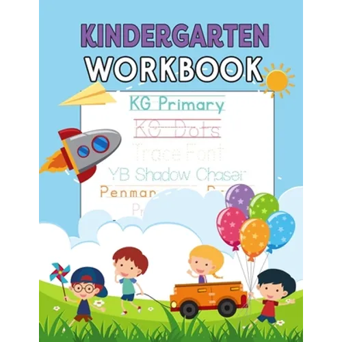 Kindergarten Workbook: Letters, Numbers, Shapes for Kids - Paperback