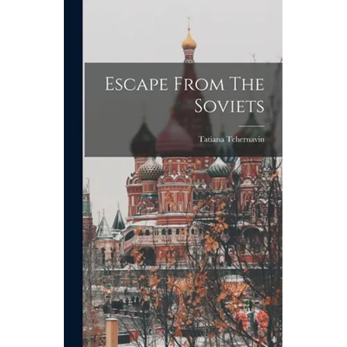 Escape From The Soviets - Hardcover