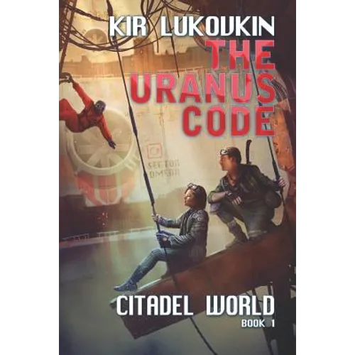 The URANUS Code (Citadel World Book #1) - Paperback