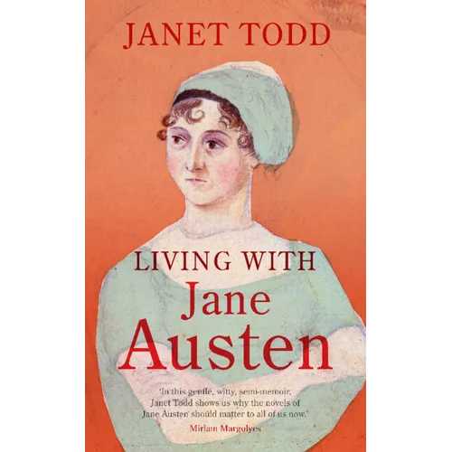 Living with Jane Austen - Hardcover