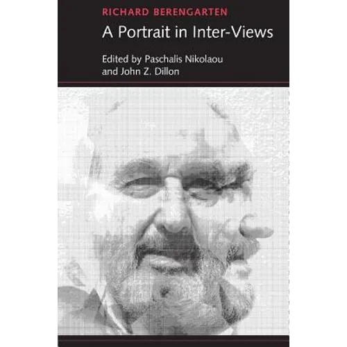 Richard Berengarten: A Portrait in Inter-Views - Paperback