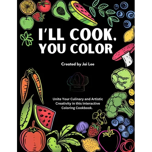 I'll Cook, You Color - Paperback