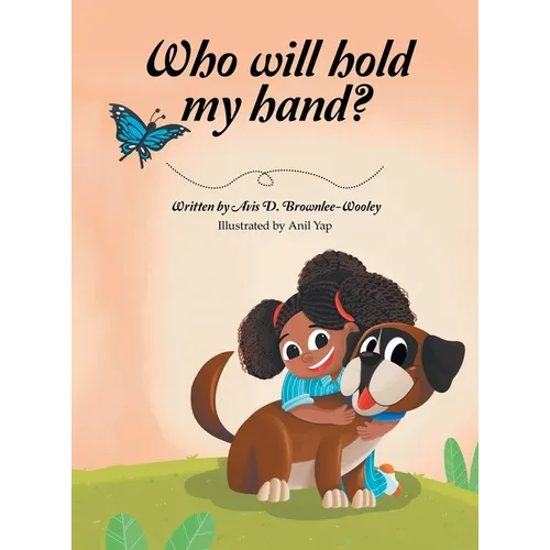 Who will hold my hand? - Hardcover