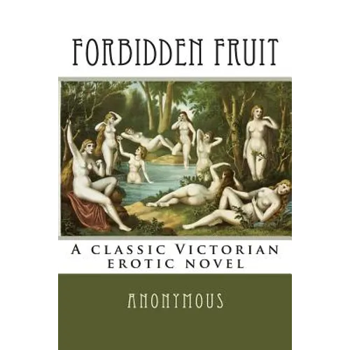Forbidden Fruit: A classic Victorian erotic novel - Paperback