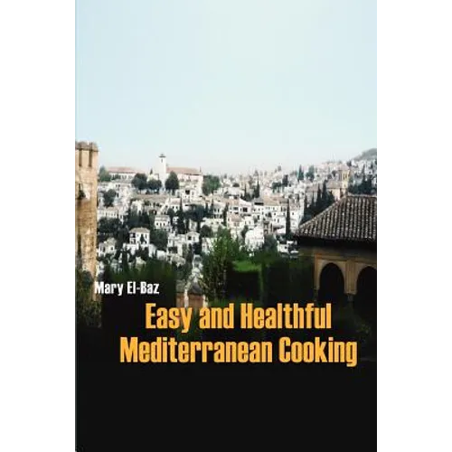 Easy and Healthful Mediterranean Cooking - Paperback