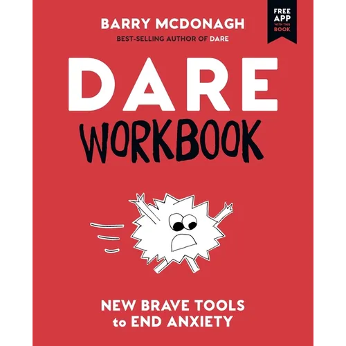 DARE Workbook: New Brave Tools to End Anxiety - Paperback