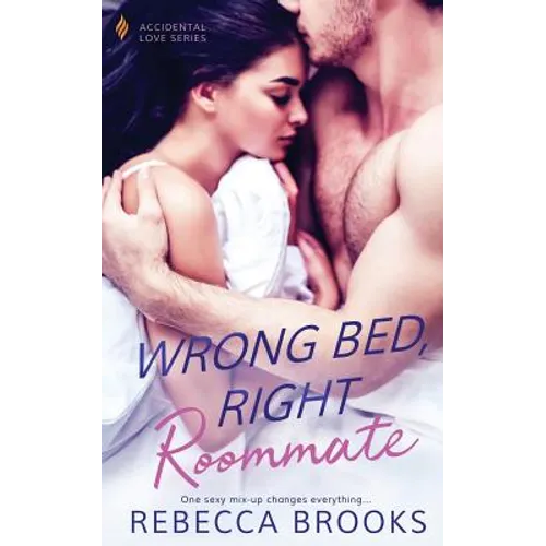 Wrong Bed, Right Roommate - Paperback